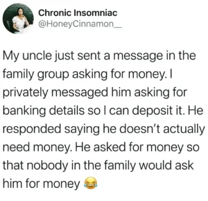 A funny text meme about an uncle who messages his family group chat asking for money as a strategic move so no one else asks him for a loan.